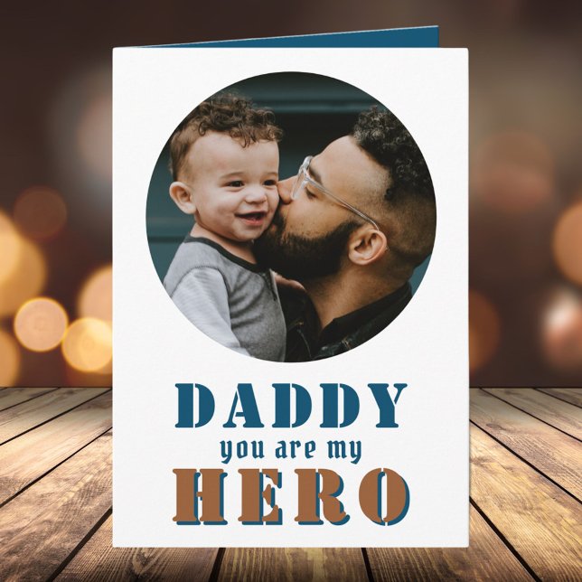 Daddy you are my Hero Dad Photo Father`s Day Card (Creator Uploaded)