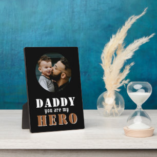 Daddy you are my Hero Dad Photo Father`s Day Plaque