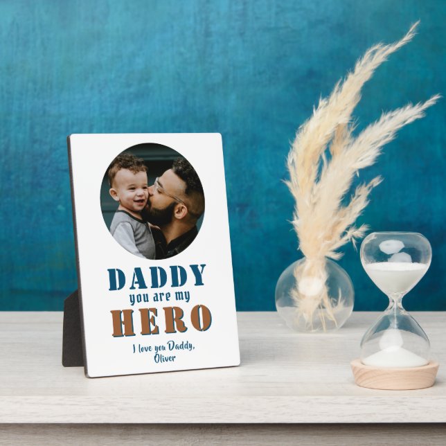 Daddy you are my Hero Dad Photo Father`s Day  Plaque (Side)