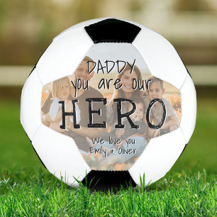 Daddy you are our Hero Full Photo Father`s Day Soccer Ball