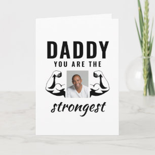 Daddy you are the Strongest Funny Father Photo Card