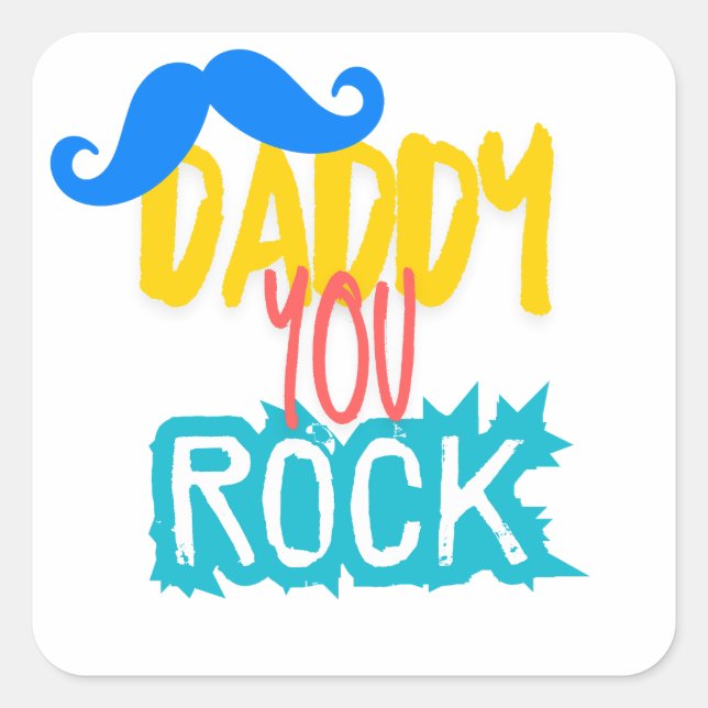 Daddy You Rock Square Sticker (Front)