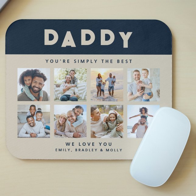 Daddy You're Simply The Best Photo Collage Mouse Pad (Creator Uploaded)