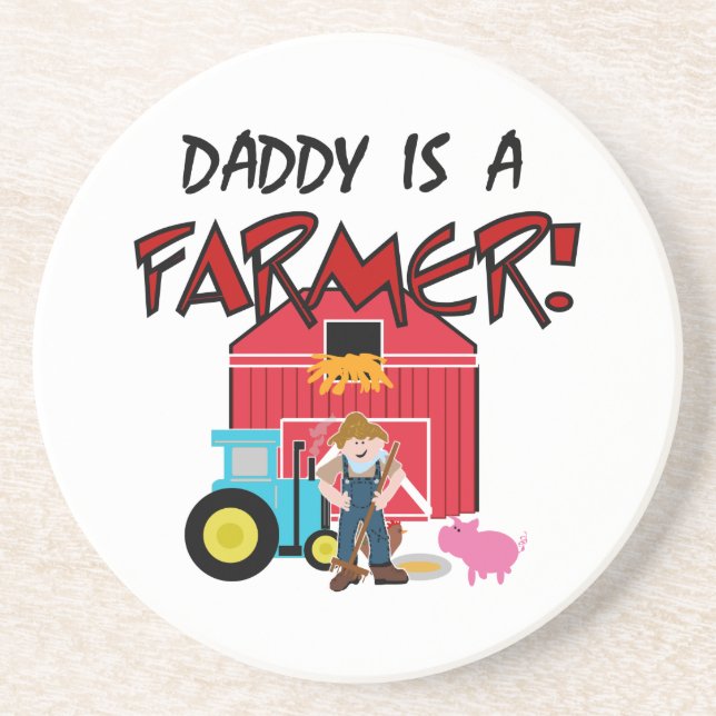 daddyisafarmerTEE Coaster (Front)