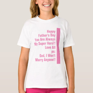 Daddy's always my super hero fun T-Shirt