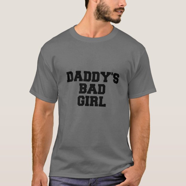 Daddy's Bad Girl Quote T-Shirt (Front)