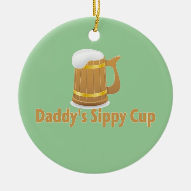 Daddy's Beer Sippy Ceramic Tree Decoration (Front)
