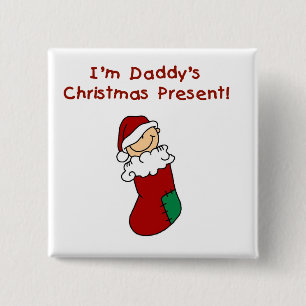 Daddy's Christmas Present T-shirts and Gifts 15 Cm Square Badge