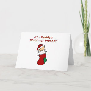Daddy's Christmas Present T-shirts and Gifts Holiday Card