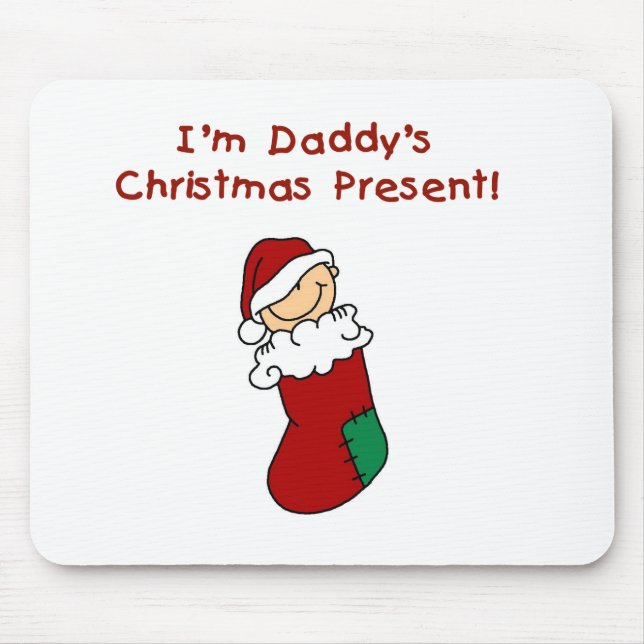 Daddy's Christmas Present T-shirts and Gifts Mouse Pad (Front)