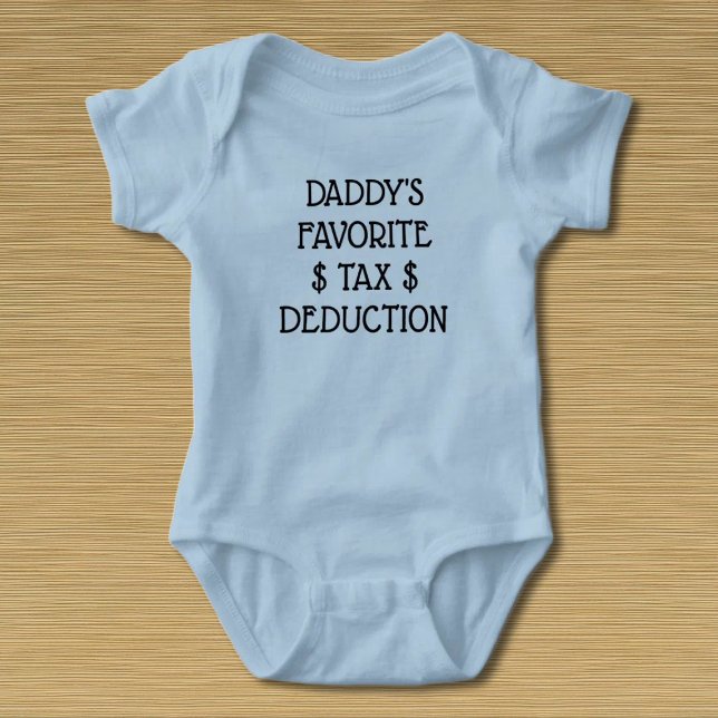 Daddy's Favourite Tax Deduction T-Shirt Baby Bodysuit (Creator Uploaded)