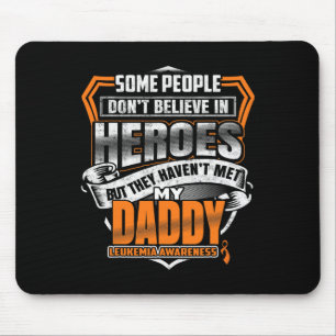Daddy's Fight Is My Fight Leukaemia Awareness  Mouse Pad