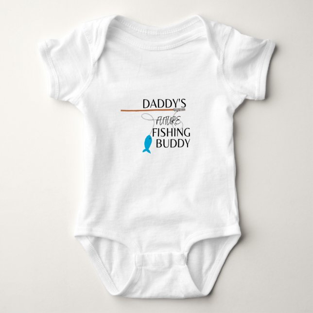 Daddy's future fishing buddy baby bodysuit (Front)