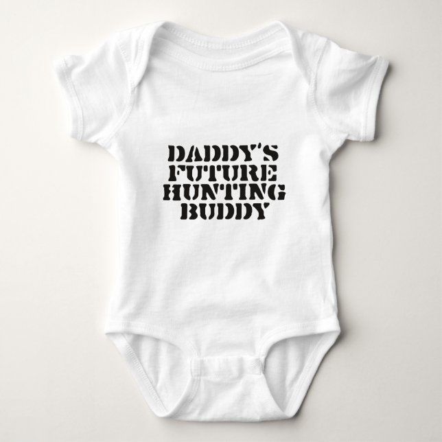 Daddy's Future Hunting Buddy Baby Bodysuit (Front)