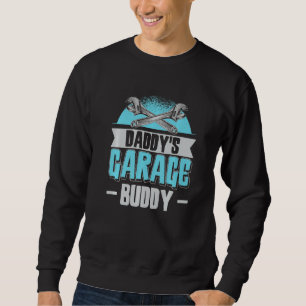 Daddy's Garage Buddy Dad Mechanic Car Technician Sweatshirt