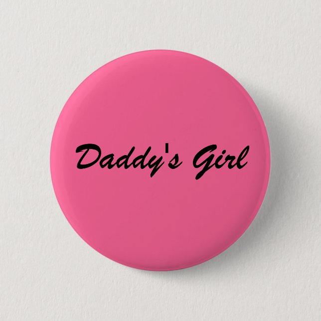 Daddy's Girl 6 Cm Round Badge (Front)