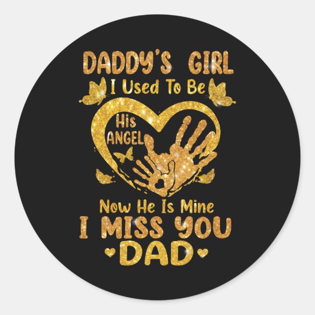 Daddy's Girl I Used To Be His Angel Father Day Classic Round Sticker (Front)