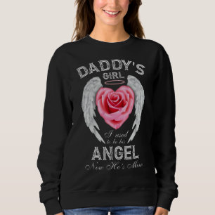 Daddy's Girl I Used To Be His Angel Now He's Mine Sweatshirt