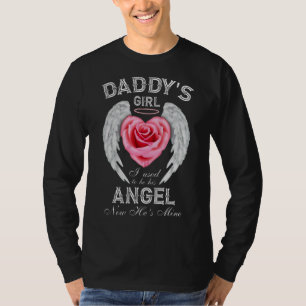 Daddy's Girl I Used To Be His Angel Now He's Mine  T-Shirt