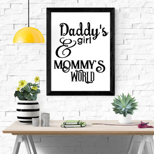 Daddy's Girl & Mummy's World Nursery Poster