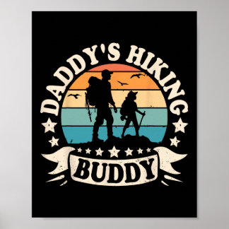 Daddy's Hiking Buddy Hiker Dad Kids Boys For Fathe Poster