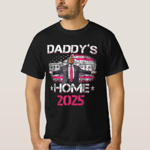Daddy's Home 2025 President Trump Inauguration Day T-Shirt