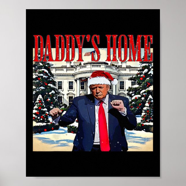 Daddy's Home Christmas Edition White House Trump D Poster (Front)