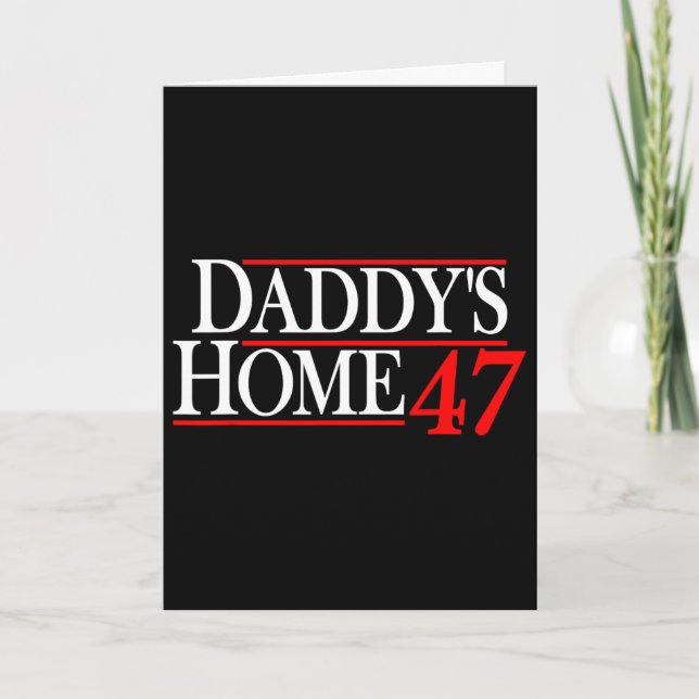Daddy's Home Donald Trump  Card (Front)