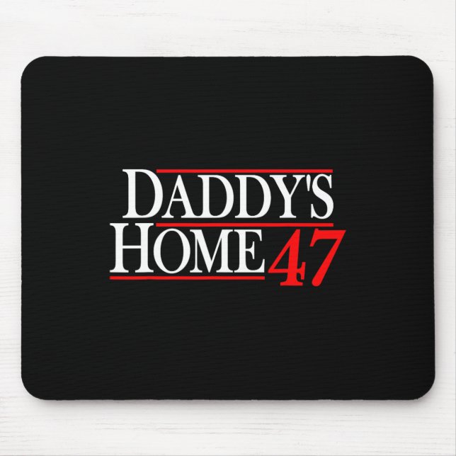 Daddy's Home Donald Trump  Mouse Pad (Front)