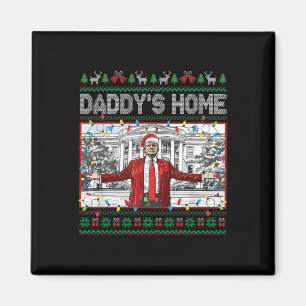 Daddy's Home Funny Santa Trump Christmas Ugly Swea Magnet