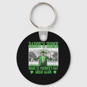 Daddy's Home Make St Patricks Day Great Again Padd Key Ring