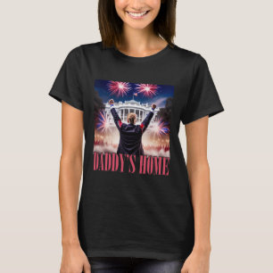 Daddy's Home Trump 2024 Make 4th Of July Great Aga T-Shirt