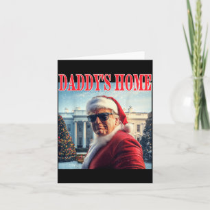 Daddy's Home Trump 2024 Won Santa Claus Christmas Card