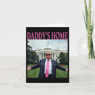 Daddys Home Trump American Made Trump Merchandise  Card