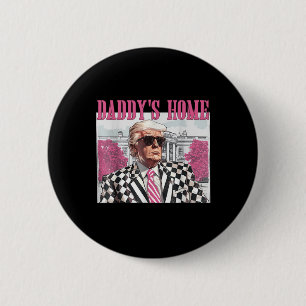 Daddys Home Trump Pink 2024 6 Cm Round Badge