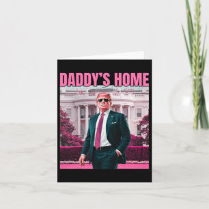 Daddy's Home Trump Pink 2024 America Ck 2024  Card