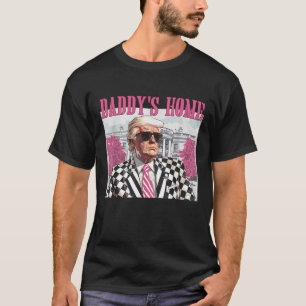 Daddy's Home Trump Pink 2024 T-Shirt