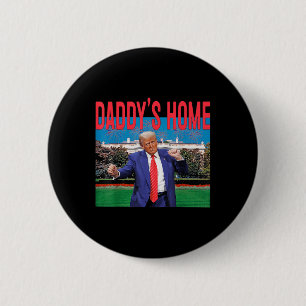 Daddys Home Trump Pink Trump 2024 Take America Bac 6 Cm Round Badge