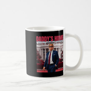 Daddy's Home Trump Return 45 47 Funny Trump 2024 Coffee Mug
