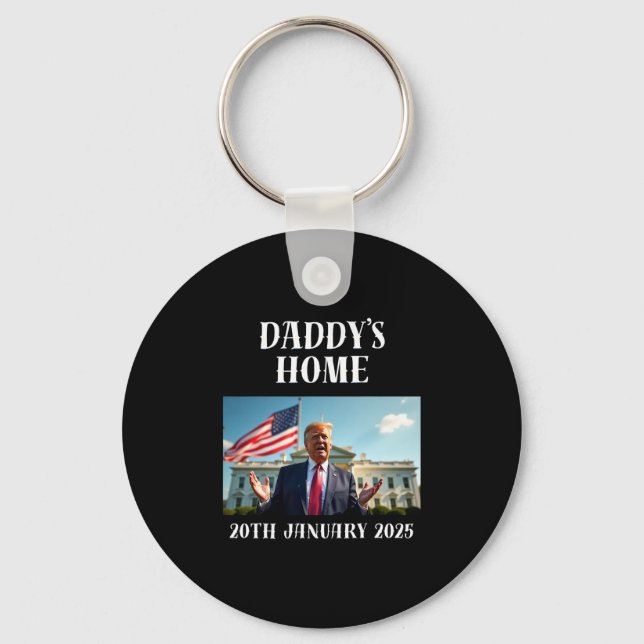 Daddy's Home Trump Shirt  Key Ring (Front)