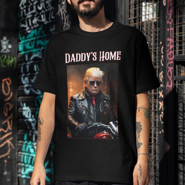 Daddy's Home Trump Tee MAGA Conservative (Creator Uploaded)