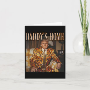 Daddy's Home Trump Trump 2024 Leopard Funny  Card