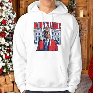 Daddy's Home Trump White House Trump Gift Hoodie