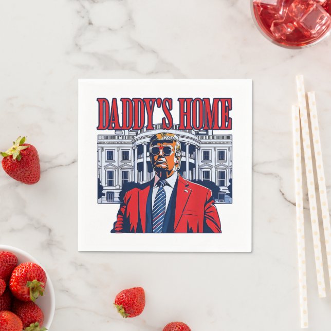 Daddy's Home Trump | White House Trump Gift Napkin (Insitu)