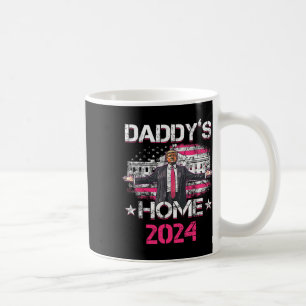 Daddys Home Trump's Historic Return To The White H Coffee Mug