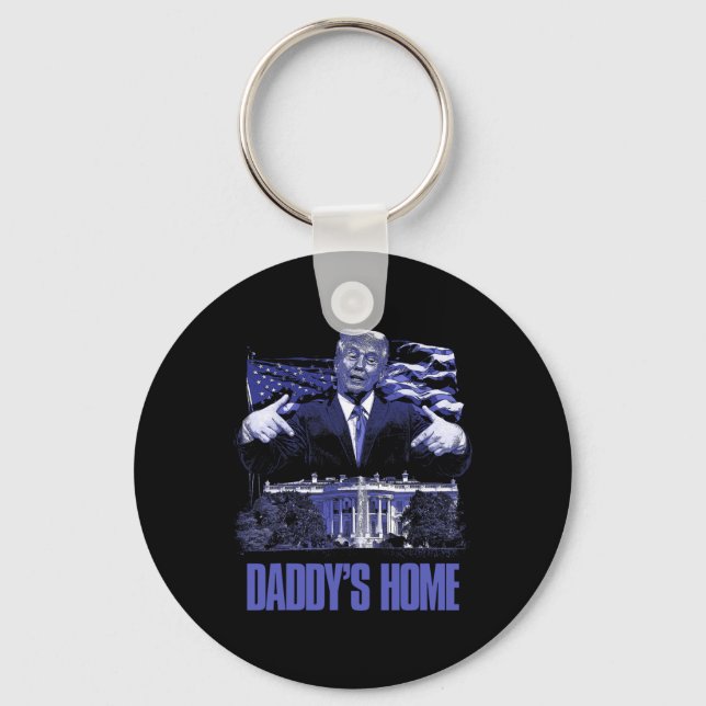 Daddys Home White House Trump 2024 Election  Key Ring (Front)