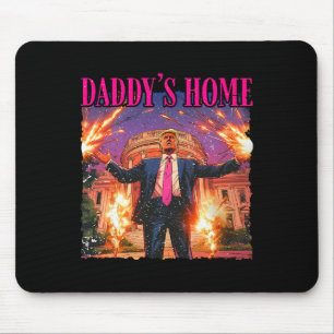 Daddys Home White House Trump Mouse Pad