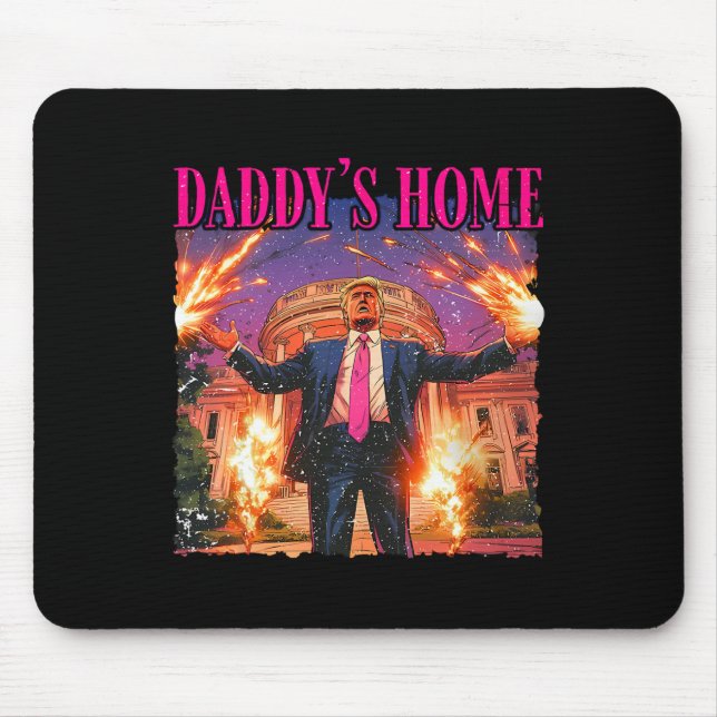 Daddys Home White House Trump  Mouse Pad (Front)
