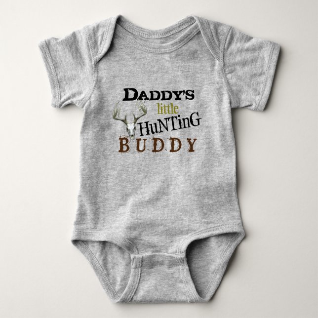 Daddys Hunting Buddy Baby Bodysuit (Front)