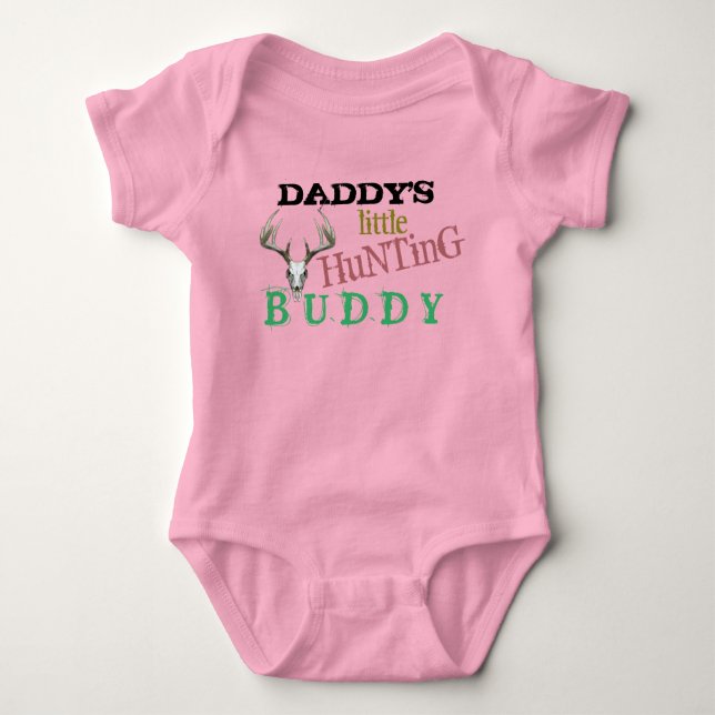 Daddys Hunting Buddy Baby Bodysuit (Front)